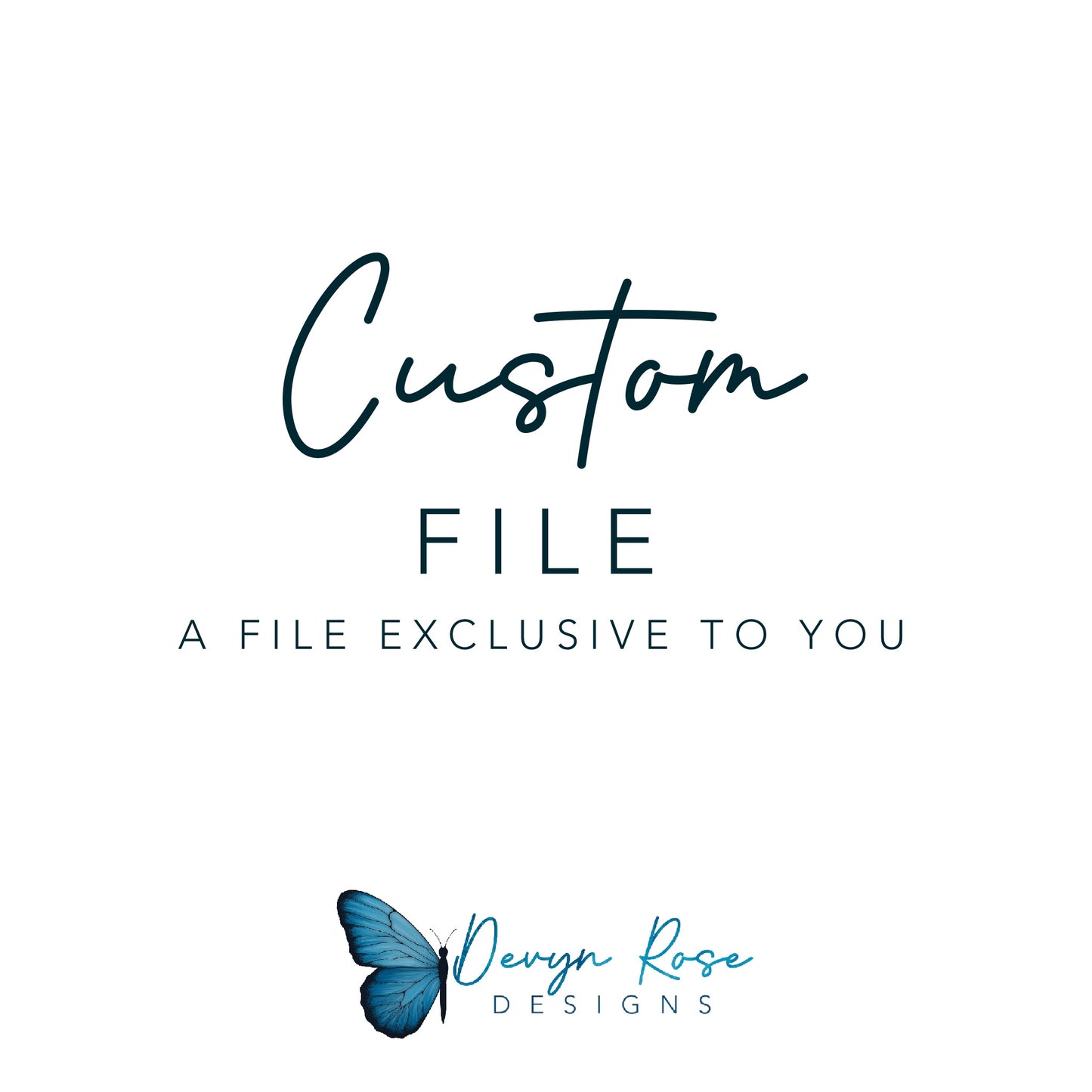 CUSTOM FILE REQUEST